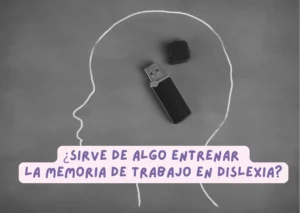 Memoria de trabajo dislexia